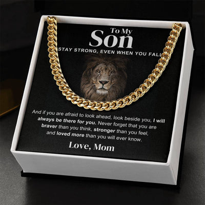 To My Son - I Am Always Here for You - Cuban Chain