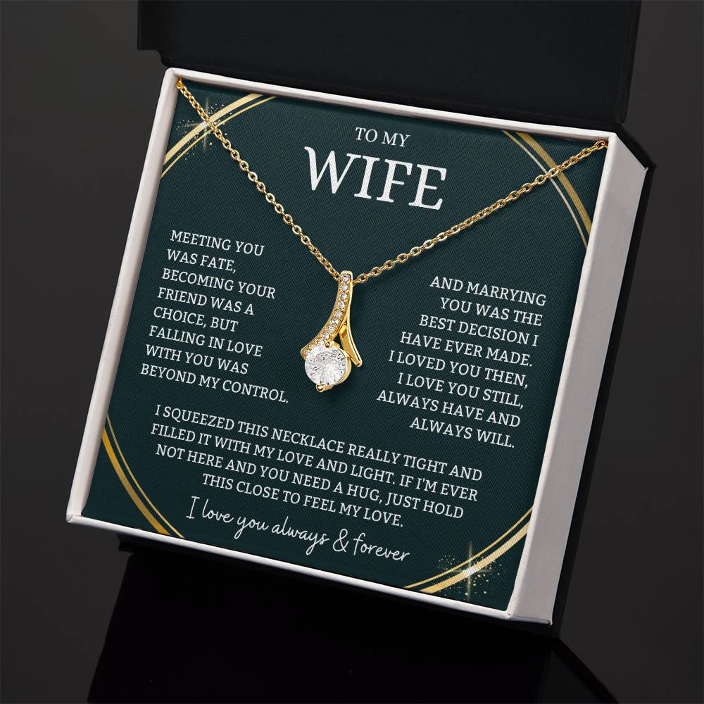 To My Wife - Hold This Close To Feel My Love - Alluring Necklace